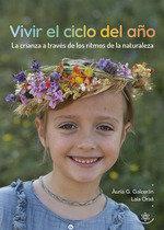 CRIANDO CON EL CICLO DEL AÑO | 9788412910605 | G. GALCERÁN, ÀURIA/ORAÁ CID, LAIA | Llibres Parcir | Librería Parcir | Librería online de Manresa | Comprar libros en catalán y castellano online