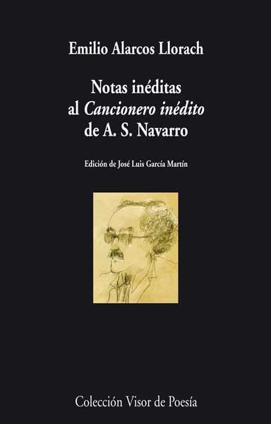 NOTAS INÉDITAS AL CANCIONERO INÉDITO DE A.S.NAVARRO | 9788498958089 | ALARCOS LLORACH, EMILIO | Llibres Parcir | Librería Parcir | Librería online de Manresa | Comprar libros en catalán y castellano online
