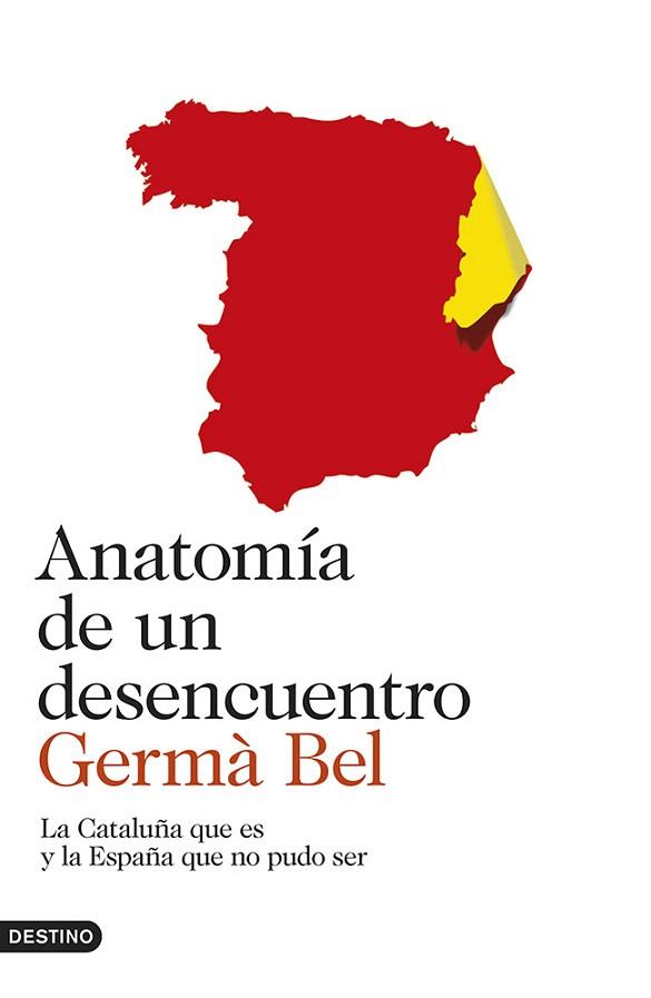 ANATOMÍA DE UN DESENCUENTRO | 9788423347278 | GERMÀ BEL | Llibres Parcir | Librería Parcir | Librería online de Manresa | Comprar libros en catalán y castellano online