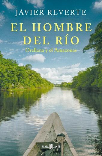 EL HOMBRE DEL RÍO | 9788401033841 | REVERTE, JAVIER | Llibres Parcir | Llibreria Parcir | Llibreria online de Manresa | Comprar llibres en català i castellà online
