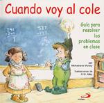 Cuando voy al cole | 9788428524810 | Mundy, Michaelene | Llibres Parcir | Librería Parcir | Librería online de Manresa | Comprar libros en catalán y castellano online