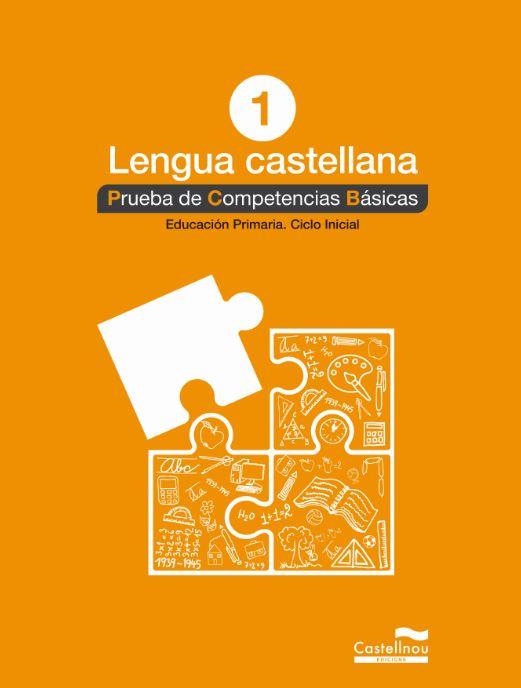 LENGUA CASTELLANA 1º. PRUEBA DE COMPETENCIAS BÁSICAS | 9788498049534 | VARIOS AUTORES | Llibres Parcir | Librería Parcir | Librería online de Manresa | Comprar libros en catalán y castellano online