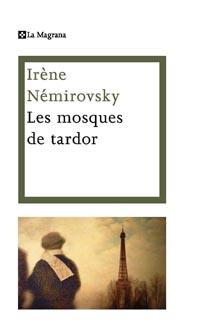 LES MOSQUES DE TARDOR col les ales esteses | 9788482642246 | IRENE NEMIROVSKY | Llibres Parcir | Librería Parcir | Librería online de Manresa | Comprar libros en catalán y castellano online