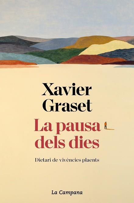 LA PAUSA DELS DIES | 9788419245229 | GRASET, XAVIER | Llibres Parcir | Llibreria Parcir | Llibreria online de Manresa | Comprar llibres en català i castellà online