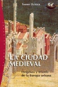 LA CIUDAD MEDIEVAL | 9788449315183 | DUTOUR THIERRY | Llibres Parcir | Librería Parcir | Librería online de Manresa | Comprar libros en catalán y castellano online