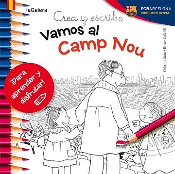 CREA Y ESCRIBE : VAMOS AL CAMP NOU | 9788424654986 | SANS MESTRE, CRISTINA | Llibres Parcir | Llibreria Parcir | Llibreria online de Manresa | Comprar llibres en català i castellà online