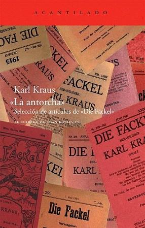 LA ANTORCHA seleccion de articulos de Die Fackel | 9788492649877 | KARL KRAUS SEL AL CUIDADO DE ADAN KOVACSICS | Llibres Parcir | Librería Parcir | Librería online de Manresa | Comprar libros en catalán y castellano online