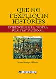QUE NO T' EXPLIQUIN HISTÒRIES | 9788494487163 | BENAGES I PÀMIES, JAUME | Llibres Parcir | Librería Parcir | Librería online de Manresa | Comprar libros en catalán y castellano online
