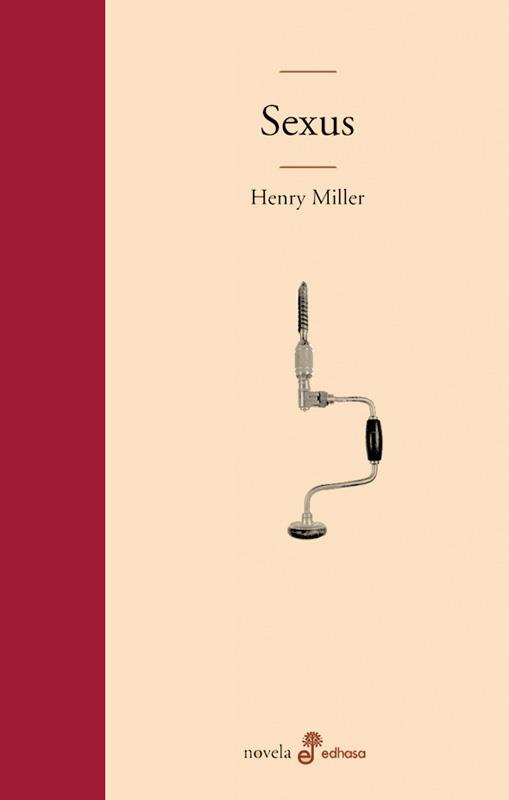 SEXUS edhasa | 9788435009188 | HENRY MILLER | Llibres Parcir | Llibreria Parcir | Llibreria online de Manresa | Comprar llibres en català i castellà online