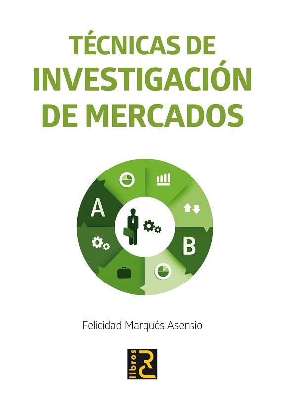 TÉCNICAS DE INVESTIGACIÓN DE MERCADOS | 9788494305542 | PÉREZ MARQUÉS, MARÍA | Llibres Parcir | Librería Parcir | Librería online de Manresa | Comprar libros en catalán y castellano online