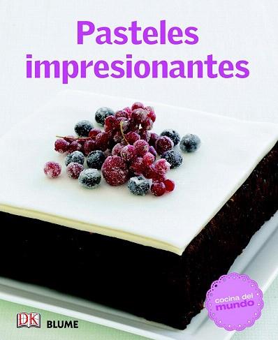 COCINA DEL MUNDO. PASTELES IMPRESIONANTES | 9788415317524 | VARIOS AUTORES | Llibres Parcir | Llibreria Parcir | Llibreria online de Manresa | Comprar llibres en català i castellà online
