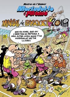 MORTADEL·LO I FILEMÓ. MUNDIAL DE BÀSQUET 2019 (MESTRES DE L'HUMOR 53) | 9788402422132 | IBÁÑEZ, FRANCISCO | Llibres Parcir | Librería Parcir | Librería online de Manresa | Comprar libros en catalán y castellano online