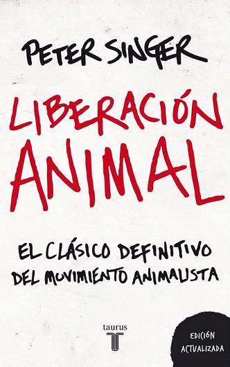 LIBERACIÓN ANIMAL | 9788430608003 | SINGER, PETER | Llibres Parcir | Llibreria Parcir | Llibreria online de Manresa | Comprar llibres en català i castellà online