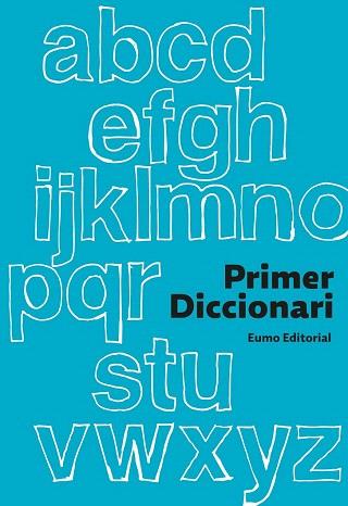 PRIMER DICCIONARI  (2013) | 9788497664905 | DIVERSOS AUTORS | Llibres Parcir | Librería Parcir | Librería online de Manresa | Comprar libros en catalán y castellano online