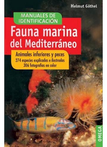 MANUAL IDENTIFICACION FAUNA MARINA MAR MEDITERRANEO | 9788428209908 | GOTHEL HELMUT | Llibres Parcir | Librería Parcir | Librería online de Manresa | Comprar libros en catalán y castellano online