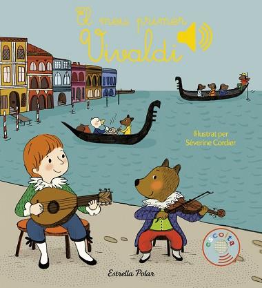 EL MEU PRIMER VIVALDI | 9788491370277 | SEVERINE CORDIER | Llibres Parcir | Llibreria Parcir | Llibreria online de Manresa | Comprar llibres en català i castellà online
