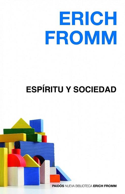 ESPIRITU Y SOCIEDAD col paidos nueva biblio Erich Fromm | 9788449324925 | ERICH FROMM | Llibres Parcir | Librería Parcir | Librería online de Manresa | Comprar libros en catalán y castellano online