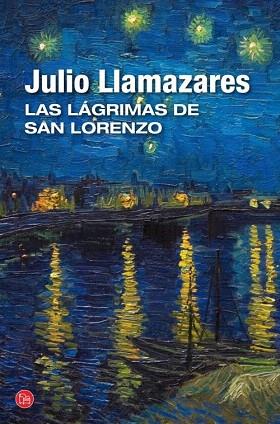 LAS LÁGRIMAS DE SAN LORENZO (BOLSILLO) | 9788466327909 | LLAMAZARES,JULIO | Llibres Parcir | Llibreria Parcir | Llibreria online de Manresa | Comprar llibres en català i castellà online