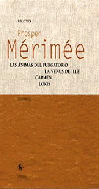 LAS ANIMAS DEL PURGATORIO VENUS DE ILLE CARMEN LOKIS | 9788424926816 | MERIMEE PROSPER | Llibres Parcir | Librería Parcir | Librería online de Manresa | Comprar libros en catalán y castellano online