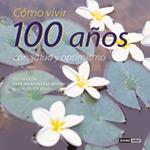 COMO VIVIR 100 ANOS CON SALUD Y OPTIMISMO | 9788475562155 | PROS MIQUEL DR | Llibres Parcir | Librería Parcir | Librería online de Manresa | Comprar libros en catalán y castellano online
