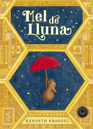 MEL DE LLUNA | 9788418733840 | KRAEGEL, KENNETH | Llibres Parcir | Librería Parcir | Librería online de Manresa | Comprar libros en catalán y castellano online
