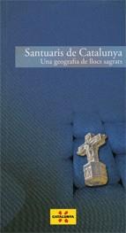 Santuaris de Catalunya. Una geografia de llocs sagrats | 9788439382867 | Rosselló , Magda | Llibres Parcir | Librería Parcir | Librería online de Manresa | Comprar libros en catalán y castellano online