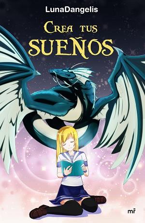 CREA TUS SUEÑOS | 9788427043206 | LUNADANGELIS | Llibres Parcir | Llibreria Parcir | Llibreria online de Manresa | Comprar llibres en català i castellà online