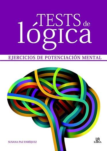 TESTS DE LÓGICA | 9788466228718 | PAZ ENRÍQUEZ, SUSANA/EQUIPO EDITORIAL | Llibres Parcir | Librería Parcir | Librería online de Manresa | Comprar libros en catalán y castellano online