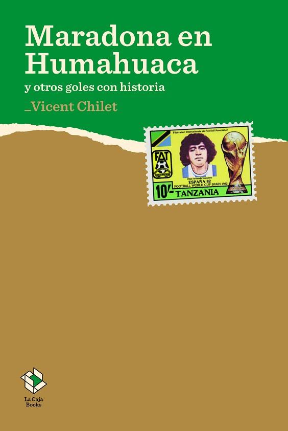 MARADONA EN HUMAHUACA | 9788417496067 | CHILET TORRENT, VICENT | Llibres Parcir | Librería Parcir | Librería online de Manresa | Comprar libros en catalán y castellano online