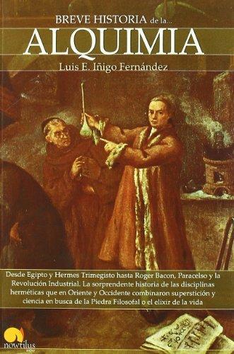 BREVE HISTORIA DE LA ALQUIMIA | 9788497639330 | ÍÑIGO FERNÁNDEZ, LUIS E. | Llibres Parcir | Librería Parcir | Librería online de Manresa | Comprar libros en catalán y castellano online