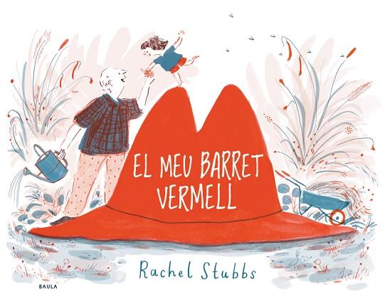 EL MEU BARRET VERMELL | 9788447941476 | STUBBS, RACHEL | Llibres Parcir | Librería Parcir | Librería online de Manresa | Comprar libros en catalán y castellano online