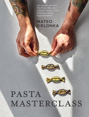 PASTA MASTERCLASS | 9788419043269 | ZIELONKA, MATEO | Llibres Parcir | Librería Parcir | Librería online de Manresa | Comprar libros en catalán y castellano online