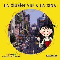 LA XIUFEN VIU A LA XINA | 9788448914189 | Llibres Parcir | Librería Parcir | Librería online de Manresa | Comprar libros en catalán y castellano online