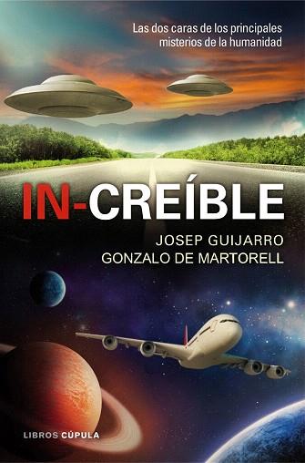 IN-CREÍBLE | 9788448008161 | JOSEP GUIJARRO/GONZALO DE MARTORELL | Llibres Parcir | Librería Parcir | Librería online de Manresa | Comprar libros en catalán y castellano online