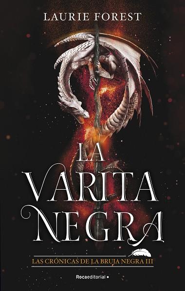 LA VARITA NEGRA. LAS CRÓNICAS DE LA BRUJA NEGRA III | 9788418557811 | FOREST, LAURIE | Llibres Parcir | Llibreria Parcir | Llibreria online de Manresa | Comprar llibres en català i castellà online