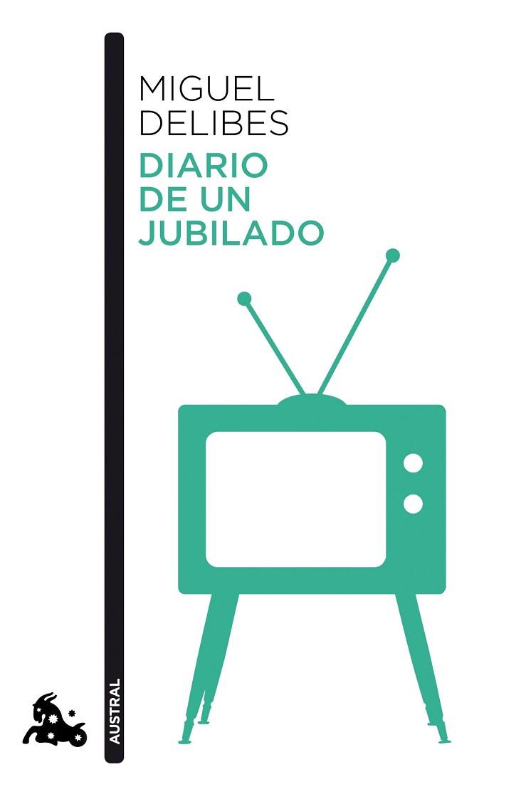 DIARIO DE UN JUBILADO | 9788423354559 | DELIBES, MIGUEL | Llibres Parcir | Librería Parcir | Librería online de Manresa | Comprar libros en catalán y castellano online