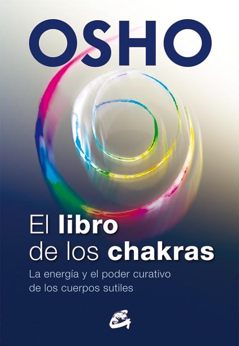 EL LIBRO DE LOS CHAKRAS | 9788484455905 | OSHO | Llibres Parcir | Librería Parcir | Librería online de Manresa | Comprar libros en catalán y castellano online