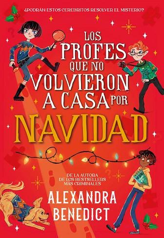 LOS PROFES QUE NO VOLVIERON A CASA POR NAVIDAD | 9791387574710 | BENEDICT, ALEXANDRA | Llibres Parcir | Llibreria Parcir | Llibreria online de Manresa | Comprar llibres en català i castellà online