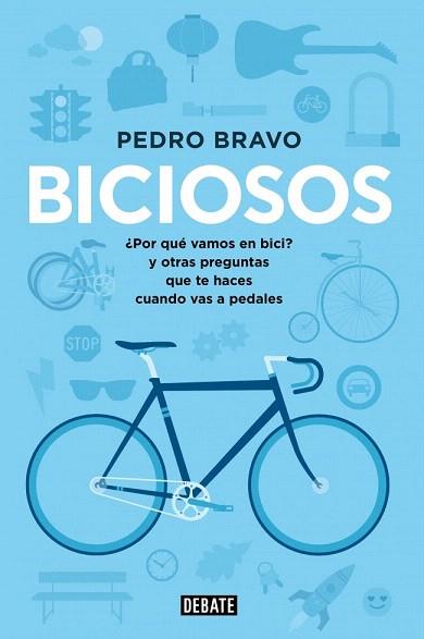 BICIOSOS | 9788499923741 | BRAVO,PEDRO | Llibres Parcir | Librería Parcir | Librería online de Manresa | Comprar libros en catalán y castellano online