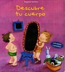 DESCUBRE TU CUERPO con eSpejo y pestañas cartro dur gran | 9788484233473 | DAGMAR GEISLER | Llibres Parcir | Librería Parcir | Librería online de Manresa | Comprar libros en catalán y castellano online