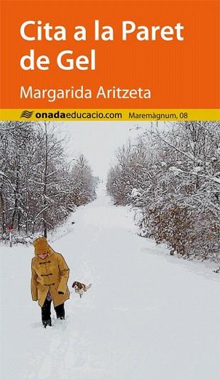 CITA A LA PARET DE GEL | 9788415896456 | ARITZETA I ABAD, MARGARIDA | Llibres Parcir | Librería Parcir | Librería online de Manresa | Comprar libros en catalán y castellano online