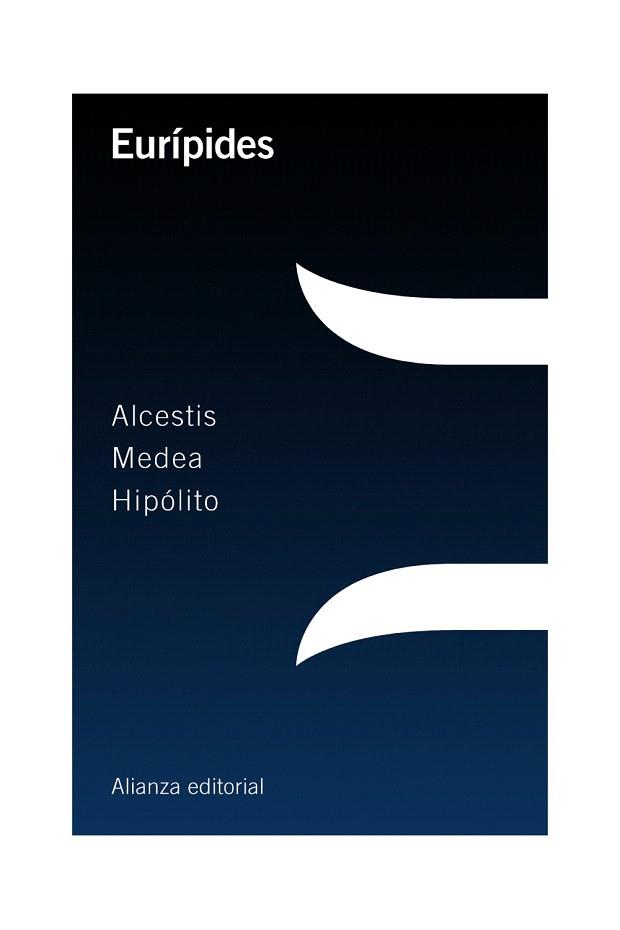 ALCESTIS / MEDEA / HIPÓLITO | 9788420698670 | EURÍPIDES | Llibres Parcir | Librería Parcir | Librería online de Manresa | Comprar libros en catalán y castellano online
