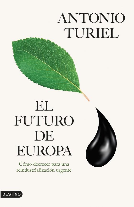 EL FUTURO DE EUROPA | 9788423366415 | TURIEL, ANTONIO | Llibres Parcir | Llibreria Parcir | Llibreria online de Manresa | Comprar llibres en català i castellà online