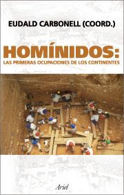 HOMINIDOS LAS PRIMERAS OCUPACIONES DE LOS CONTINENTES | 9788434467897 | CARBONELL EUDALD | Llibres Parcir | Librería Parcir | Librería online de Manresa | Comprar libros en catalán y castellano online
