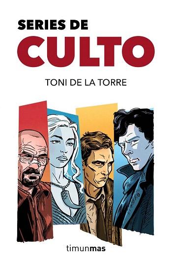 SERIES DE CULTO | 9788445002629 | TONI DE LA TORRE | Llibres Parcir | Librería Parcir | Librería online de Manresa | Comprar libros en catalán y castellano online