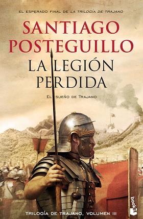 LA LEGIóN PERDIDA | 9788408176374 | POSTEGUILLO, SANTIAGO | Llibres Parcir | Llibreria Parcir | Llibreria online de Manresa | Comprar llibres en català i castellà online