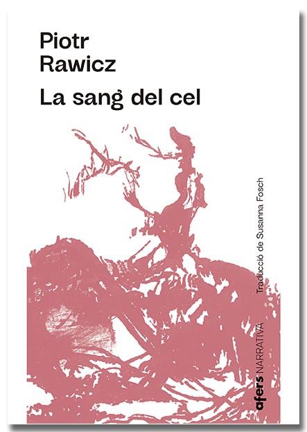 LA SANG DEL CEL | 9788418618222 | RAWICZ, PIOTR | Llibres Parcir | Librería Parcir | Librería online de Manresa | Comprar libros en catalán y castellano online