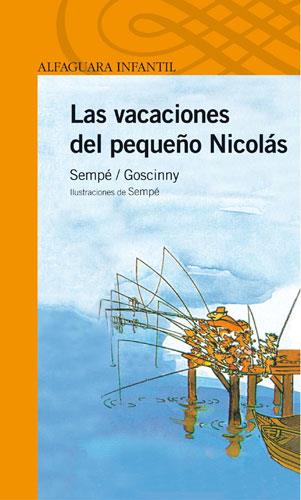 LAS VACACIONES DEL PEQUEÑO NICOLAS | 9788420464565 | SEMPE-GOSCINNY RENE | Llibres Parcir | Llibreria Parcir | Llibreria online de Manresa | Comprar llibres en català i castellà online