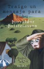 TRAIGO UN MENSAJE PARA BUBU | 9788478446803 | PORSTEINSSON | Llibres Parcir | Llibreria Parcir | Llibreria online de Manresa | Comprar llibres en català i castellà online