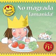NO M' AGRADA L' AMANIDA ! petita princesa serie TV rustega | 9788424633653 | Llibres Parcir | Librería Parcir | Librería online de Manresa | Comprar libros en catalán y castellano online